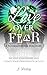 Love Over Fear: A Foundatio...