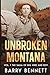 Unbroken Montana: Vol 1. Th...