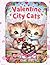 Valentine City Cats: A Cat ...