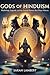 Gods of Hinduism: Mythology...
