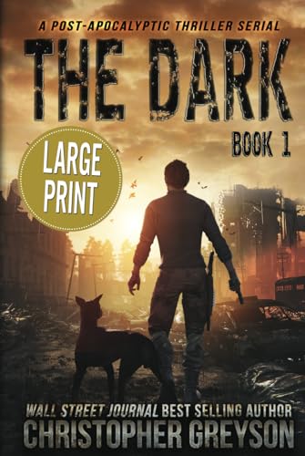 The Dark: A Post-Apocalyptic Thriller Serial (Hardcover)