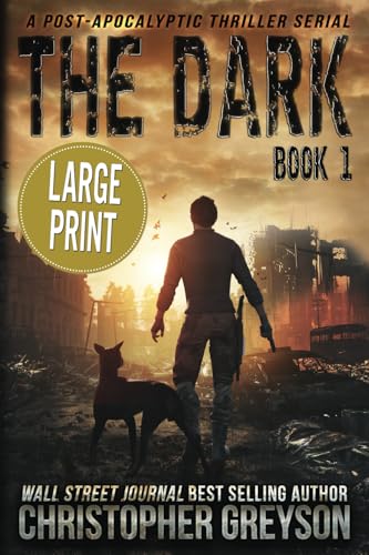 The Dark: A Post-Apocalyptic Thriller Serial (Paperback)