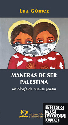 Maneras de ser Palestina: Antología de nuevas poetas (Paperback)