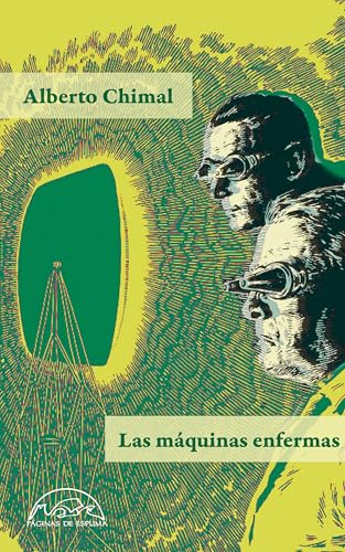 Las máquinas enfermas (Paperback)