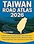 Taiwan Road Atlas 2026: Exp...