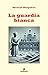 La guardia bianca