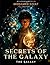 Secrets of the Galaxy: the ...