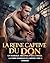 La reine captive du Don: Un...