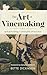 The Art of Vinemaking: Spiritual Flourishing in a Productivity-Driven Culture