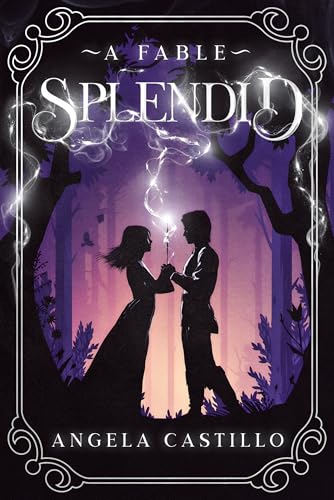 Splendid: A Fable (Kindle Edition)