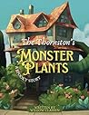 The Thornston's Monster Plants