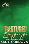 Fractured Longing by Kady Cordova