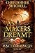 As Makers Dreamt