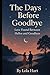 The Days Before Goodbye: Lo...