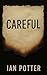 Careful: A Chilling Dark Ps...