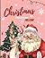 Christmas Coloring Book for Kids & Adults - Festive Holiday D... by Palak Gupta
