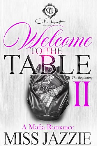 Welcome To The Table 2: A Mafia Romance: The Finale (Kindle Edition)