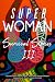Superwoman Survival Stories...