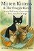 Mittens Kittens & The Snuggle Bunch by Nadine Walker