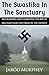 The Swastika in the Sanctuary by Jaród Murphey