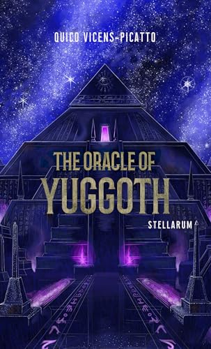THE ORACLE OF YUGGOTH: A Short Cosmic Horror Novel (Stellarum Collection)