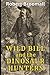 Wild Bill and the Dinosaur ...