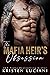 The Mafia Heir's Obsession