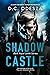 Shadow Castle (Dark Royal Lords, #2)