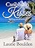 Caribbean Kisses by Laurie Boulden Caribbean Kisses by Laurie Boulden