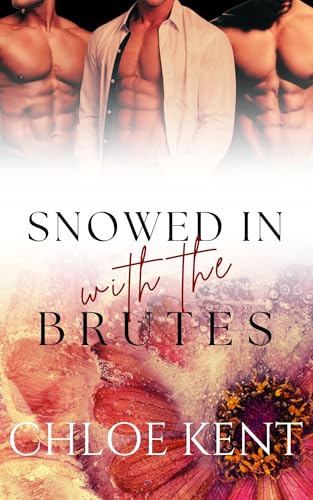 Snowed in with the Brutes (Snowed in with Them Book 5)