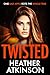 Twisted: Blackpool gangland series (Blagger's Code Book 7)