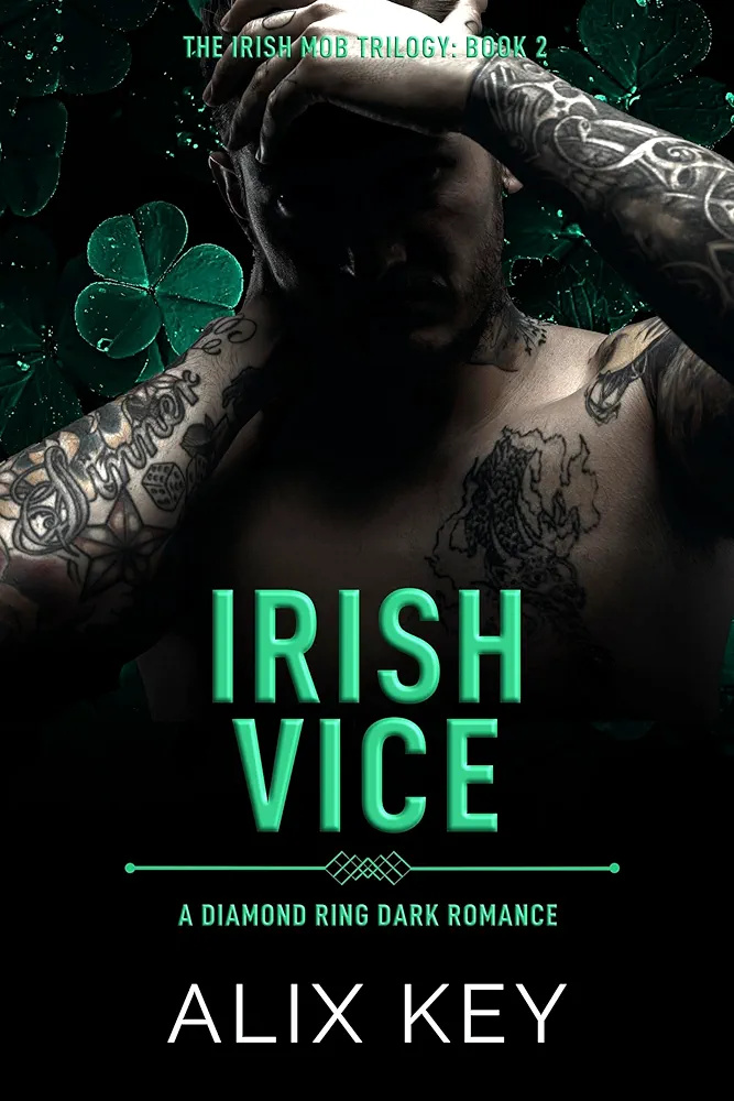 Irish Vice (Diamond Ring: Irish Mob Trilogy #2)