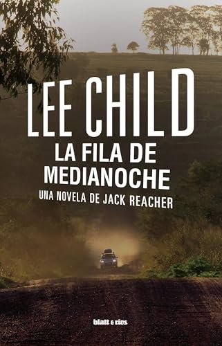 La fila de medianoche: Una novela de Jack Reacher (Spanish Edition)