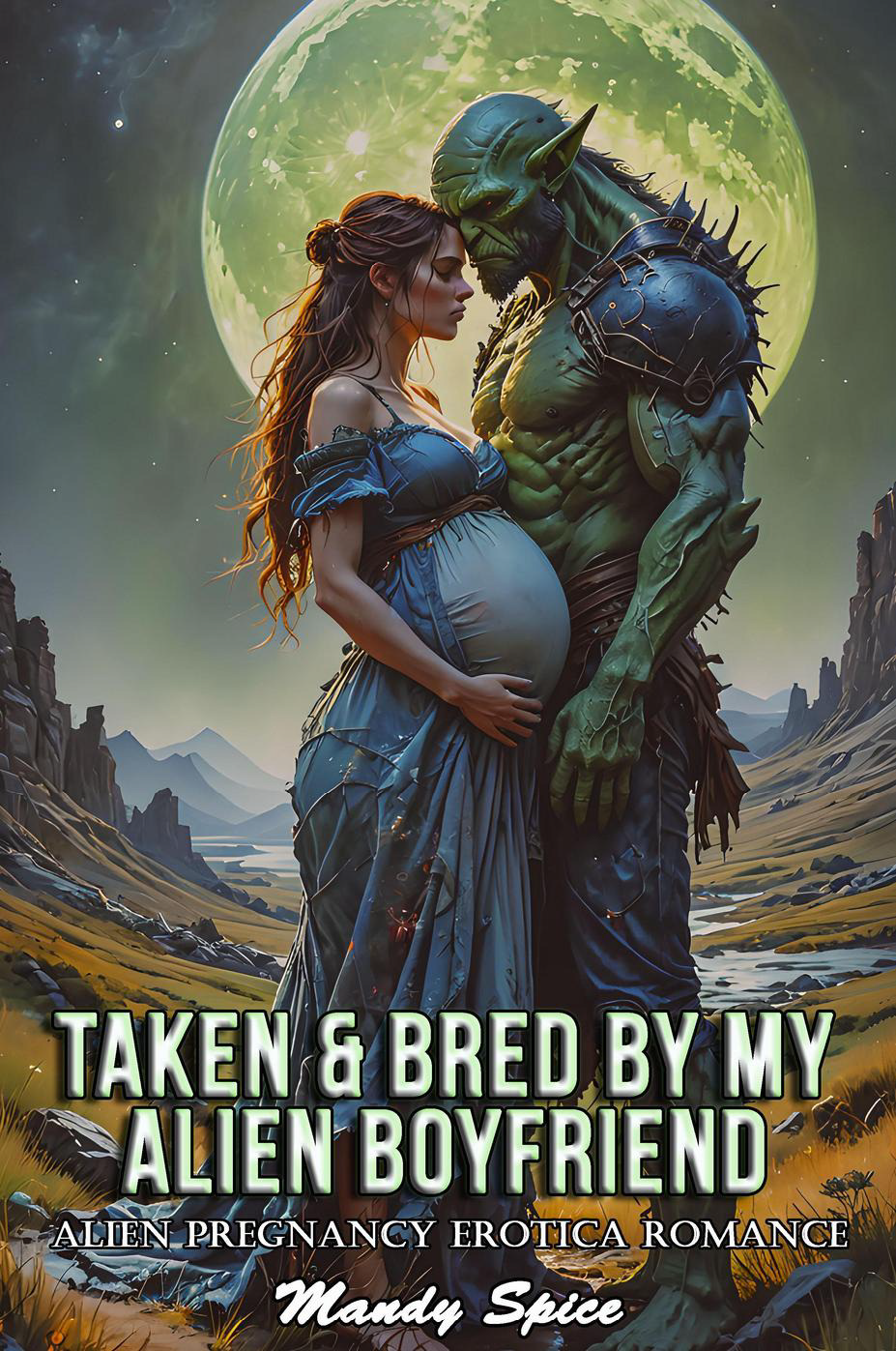 Taken & Bred By My Alien Boyfriend (My Alien Mate Erotic Romance #11)