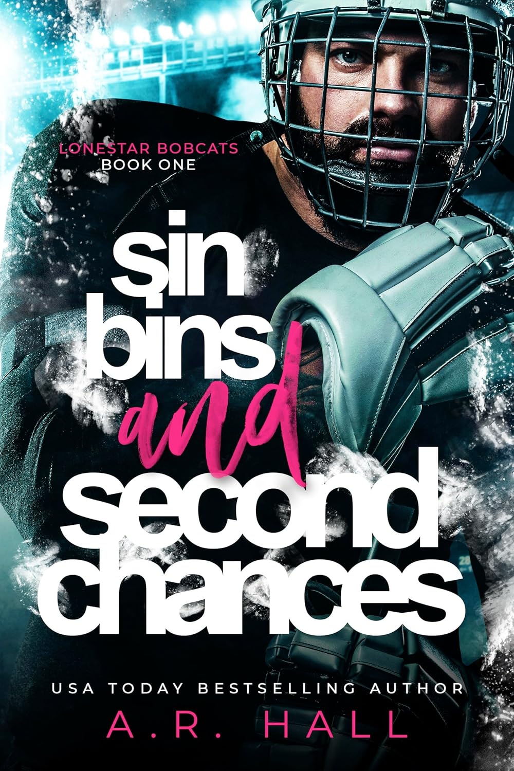Sin Bins and Second Chances (Lonestar Bobcats #1)