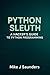 Python Sleuth: A hackers guide to python programming