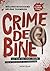 Crime de bine by Melanie Bouchard Crime de bine by Melanie Bouchard