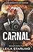 Carnal: A Dark Masked Stalker Romance (Deviants 2)