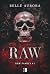 Raw (Raw Family, #1)
