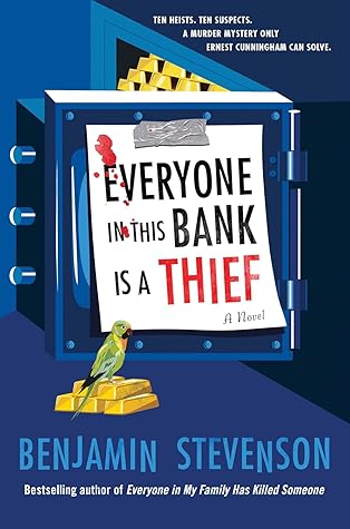 Everyone in This Bank Is a Thief (Ernest Cunningham, #4)