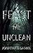 Feast of the Unclean: A savage horror of witches, blood, and terror