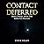 Contact Deferred: Silence, Strategy, and the Truth Behind Non-Disclosure
