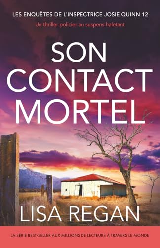 Son Contact mortel: Un thriller policier au suspens haletant (Les enquêtes de l'inspectrice Josie Quinn)