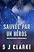 Sauvée par un Héros