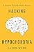 Hacking Hypochondria by Jason Webb