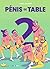 Pénis de table by Cookie Kalkair