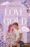Love is Gold