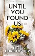 Until You Found Us