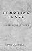 Tempting Tessa (Lust & Luxu...