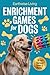 Enrichment Games for Dogs by Earthwise Living